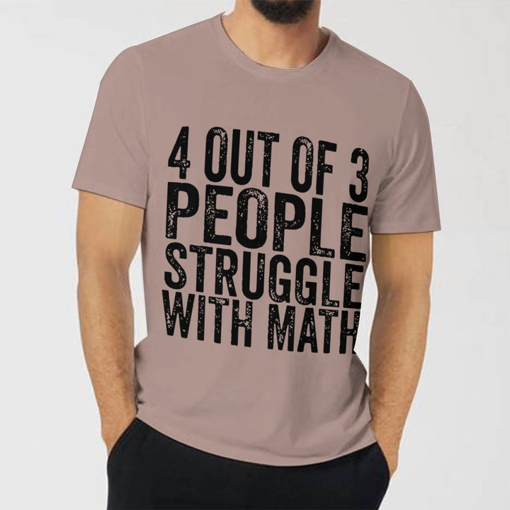 4 of 3 People Struggle with Math Printed Men's Short Sleeves T-Shirt 23041347