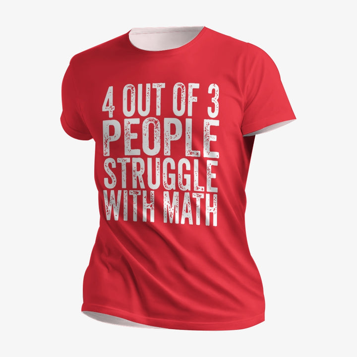 4 of 3 People Struggle with Math Imprimé T-shirt à manches courtes pour homme 23041347