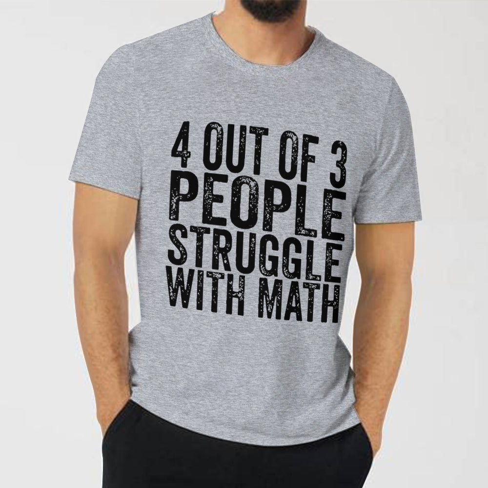 4 of 3 People Struggle with Math Imprimé T-shirt à manches courtes pour homme 23041347