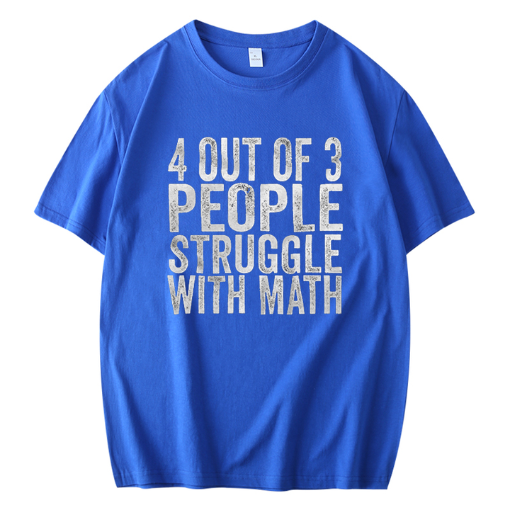 4 of 3 People Struggle with Math Printed Men's Short Sleeves T-Shirt 23041347